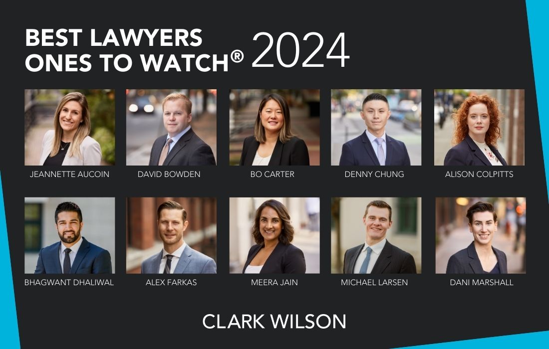 10 Clark Wilson Lawyers Recognized in Best Lawyers Ones to Watch® 2024